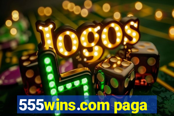 555wins.com paga